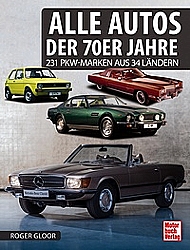 Auto Bücher - Alle Autos der 70er Jahre