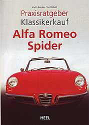 Auto B?cher - Praxisratgeber Klassikerkauf: Alfa Romeo Spider   