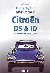 Auto B?cher - Praxisratgeber Klassikerkauf: Citroen DS & ID     
