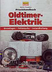 Auto Bücher - Praxishandbuch: Oldtimer-Elektrik