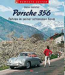 Auto Bcher - Porsche 356- Fahren in seiner schnsten Form