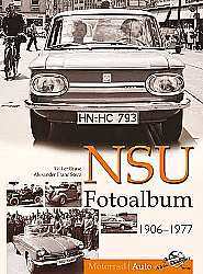 Auto B?cher - NSU Auto Fotoalbum 1906-1977                      