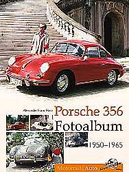 Auto Bcher - Porsche 356 Fotoalbum 1950-1965                   