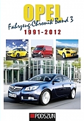 Buch Opel Fahrzeug-Chronik Band 3: 1991-2012