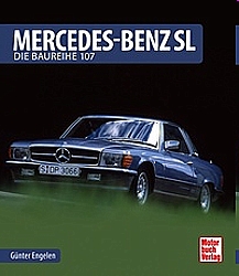 Auto B?cher - Mercedes-Benz SL - Die Baureihe R 107             