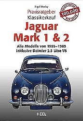 Auto B?cher - Praxisratgeber Klassikerkauf Jaguar Mark 1 & 2    