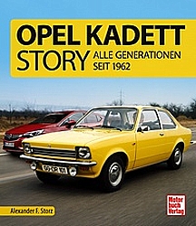 Auto Bücher - Opel Kadett-Story - Alle Generationen seit 1962