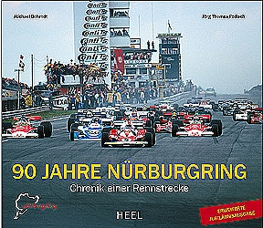 Auto Bücher - 90 Jahre Nürburgring - Chronik einer Rennstrecke