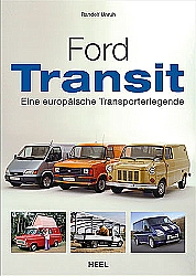 Auto Bcher - Ford Transit - Eine europische Transporterlegende