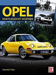 Auto Bücher - Opel - Nur fliegen ist schöner