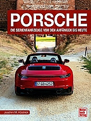 Auto Bücher - Porsche - Die Serienfahrzeuge von den Anfängen