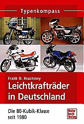 Motorrad Bcher - Leichtkraftrder in Deutschland- Die 80 ccm-Klasse