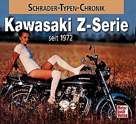 Motorrad Bcher - Kawasaki Z-Reihe seit 1972-Schrader-Typen-Chronik 