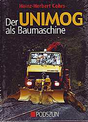 B?cher Traktoren + Baumaschinen - Der Unimog als Baumaschine