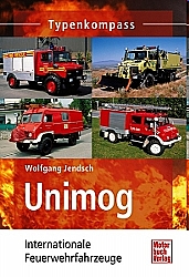 B?cher Traktoren + Baumaschinen - Unimog Einsatzfahrzeuge-Int. Feuerwehrfahrzeuge   