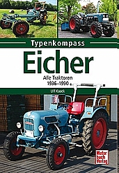Bücher Traktoren + Baumaschinen - Eicher - Alle Traktoren 1936 - 1990