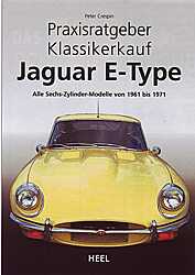 Auto B?cher - Jaguar E-Type- Praxisratgeber Klassikerkauf       