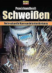 Auto B?cher - Praxishandbuch Schwei?en-Grundlagen-Technik-Praxis
