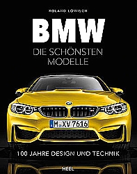 Auto Bcher - BMW - Die schnsten Modelle                       