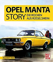 Auto Bcher - Opel Manta Story - Die Rochen aus Rsselsheim     