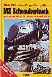 Motorrad B?cher - Dirk Wildschrei's gr. gelbes MZ-Schrauberhandbuch 