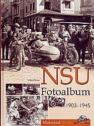 Motorrad B?cher - NSU Fotoalbum 1903-1945
