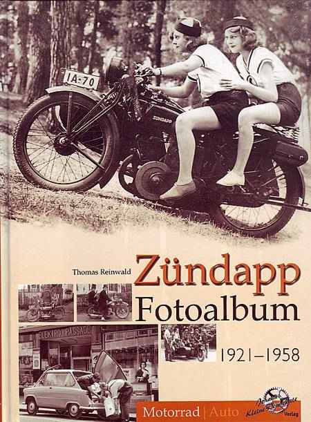 Motorrad B?cher - Z?ndapp Fotoalbum 1921-1958