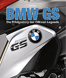 Motorrad B?cher - BMW GS - Die Erfolgsstory der Offroad-Legende     