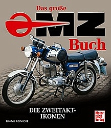Motorrad Bcher - Das groe MZ-Buch - Die Zweitaktikonen            