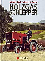 B?cher Traktoren + Baumaschinen - Holzgas Schlepper