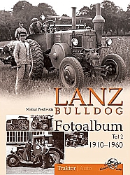 Lkw B?cher - Lanz Bulldog Fotoalbum 1910-1960                  